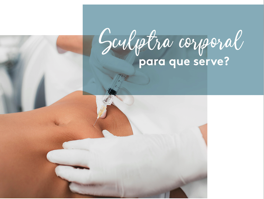 Sculptra corporal – Para que serve?